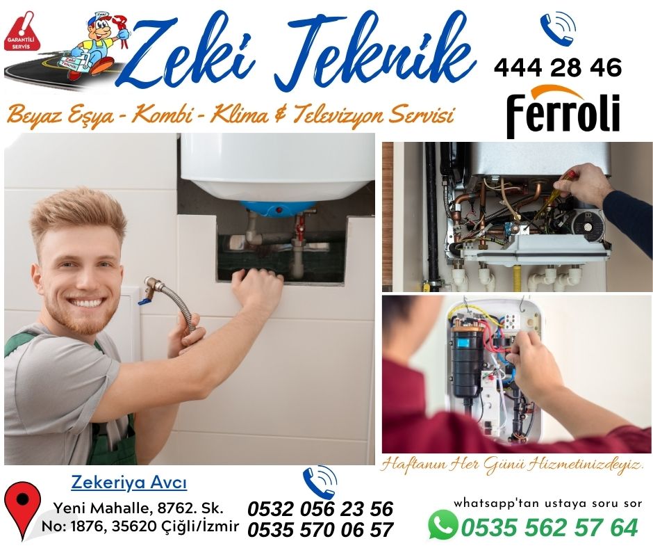 çiğli ferroli kombi servisi